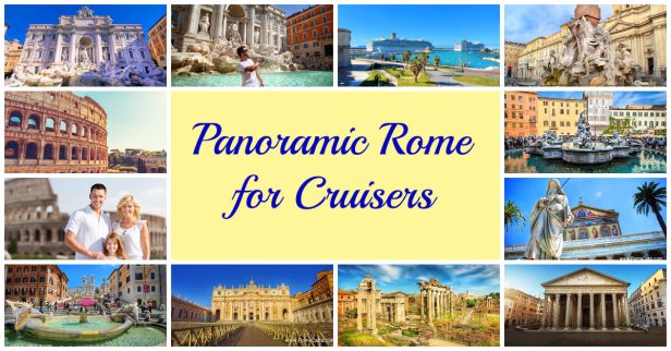 Panoramic Rome for Cruisers from Civitavecchia shore excursion RomeCabs